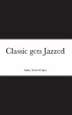 Classic gets Jazzed (eBook, ePUB)
