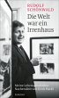 Die Welt war ein Irrenhaus - Bild 1