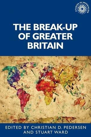 The break-up of Greater Britain (eBook, ePUB) The break-up of Greater Britain (eBook, ePUB)
