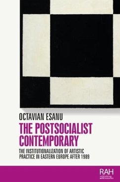 The postsocialist contemporary (eBook, ePUB) - Esanu, Octavian