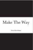 Make The Way (eBook, ePUB)