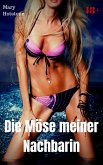 Die Möse meiner Nachbarin (eBook, ePUB)