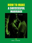 HOW TO MAKE A SUCCESSFUL MARRIAGE (eBook, ePUB)