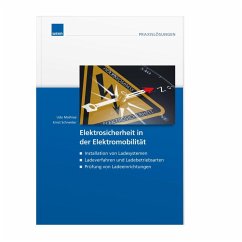 Elektrosicherheit in der Elektromobilität - Ernst Schneider;Udo Mathiae