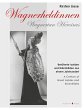 Wagnerheldinnen - Bild 1