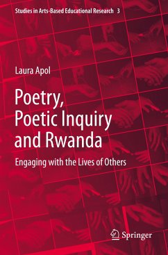Poetry, Poetic Inquiry and Rwanda - Apol, Laura