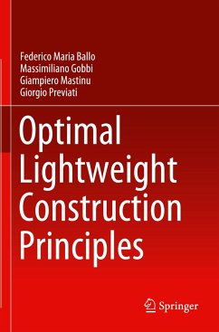 Optimal Lightweight Construction Principles - Ballo, Federico Maria;Gobbi, Massimiliano;Mastinu, Giampiero