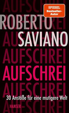 Aufschrei - Saviano, Roberto