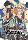 Ein Landei aus dem Dorf vor dem letzten Dungeon sucht das Abenteuer in der Stadt Light Novel / Ein Landei aus dem Dorf vor dem letzten Dungeon sucht das Abenteuer in der Stadt Bd.6