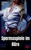 Spermaspiele im Büro (eBook, ePUB) Spermaspiele im Büro (eBook, ePUB)