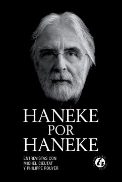Haneke por Haneke (eBook, ePUB) - Cieutat, Michel; Rouyer, Philippe