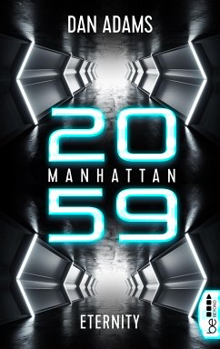 Eternity / Manhattan 2060 Bd.2 (eBook, ePUB) - Adams, Dan