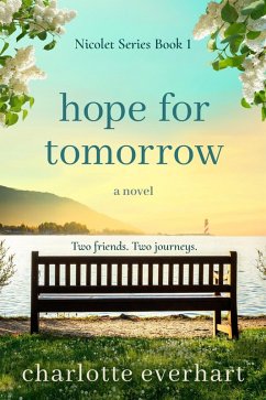 Hope for Tomorrow (Nicolet Series, #1) (eBook, ePUB) - Everhart, Charlotte