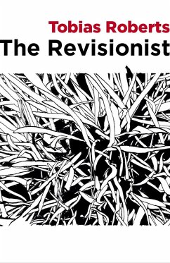 The Revisionist (eBook, ePUB) - Roberts, Tobias