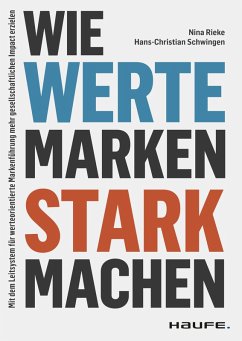 Wie Werte Marken stark machen (eBook, PDF) - Rieke, Nina; Schwingen, Hans-Christian