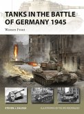 Tanks in the Battle of Germany 1945 (eBook, ePUB)