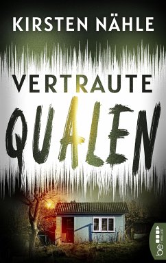 Vertraute Qualen (eBook, ePUB) - Nähle, Kirsten