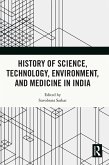 History of Science, Technology, Environment, and Medicine in India (eBook, PDF)