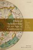 Biblical Scholarship in an Age of Controversy (eBook, PDF)
