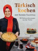 Türkisch kochen mit Nermin Yazilitas (eBook, ePUB)