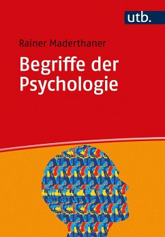 Begriffe der Psychologie (eBook, ePUB) - Maderthaner, Rainer