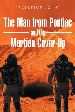 The Man from Pontiac and the Martian Cover-Up (eBook, ePUB)