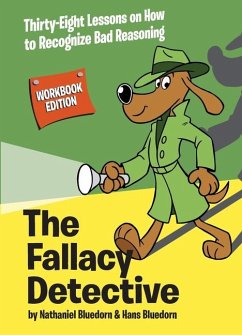 The Fallacy Detective - Bluedorn, Nathaniel; Bluedorn, Hans