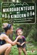 Mikroabenteuer mit Kindern. Tolle... - Bild 1