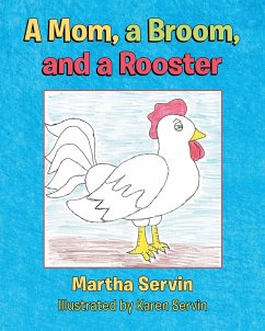 A Mom, a Broom, and a Rooster (eBook, ePUB)