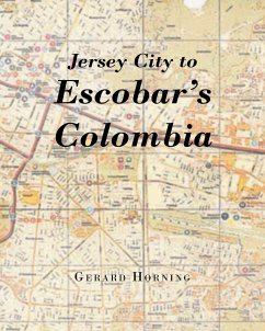 Cover Jersey City to Escobar's Colombia (eBook, ePUB)