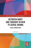 Between Habit and Thought in New TV Serial Drama (eBook, ePUB)