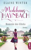 Momente des Glücks / Modehaus Haynbach Bd.4 (eBook, ePUB)