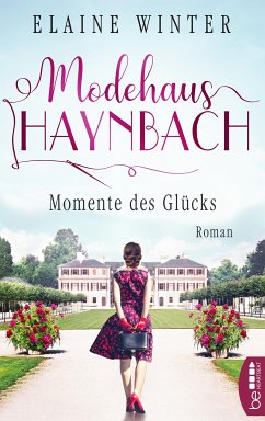 Momente des Glücks / Modehaus Haynbach Bd.4 (eBook, ePUB) - Winter, Elaine