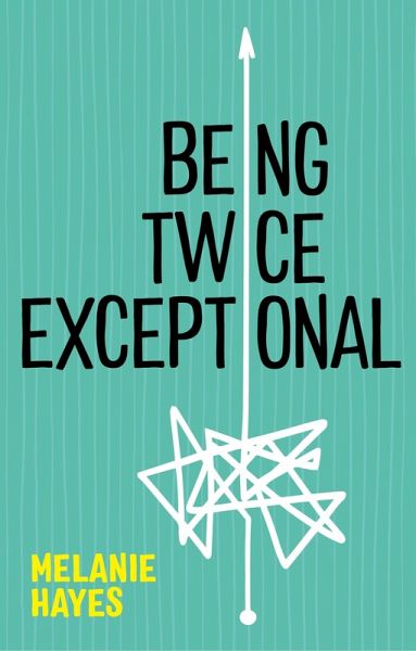 Being Twice Exceptional (eBook, ePUB)