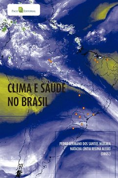 Clima e saúde no Brasil (eBook, ePUB) - Murara, Pedro Germano dos Santos; Aleixo, Natacha Cíntia Regina