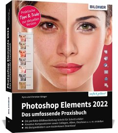 Photoshop Elements 2022 - Das umfangreiche Praxisbuch - Sänger, Kyra;Sänger, Christian