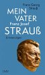 Mein Vater Franz Josef Strauß - Bild 1