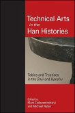 Technical Arts in the Han Histories (eBook, ePUB) Technical Arts in the Han Histories (eBook, ePUB)