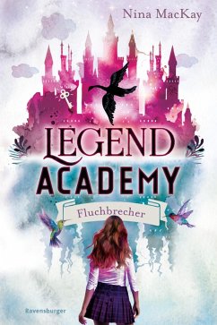 Fluchbrecher / Legend Academy Bd.1 (eBook, ePUB) - Mackay, Nina