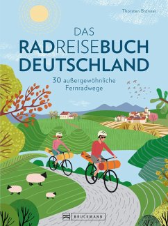 Das Radreisebuch Deutschland (eBook, ePUB) - Brönner, Thorsten