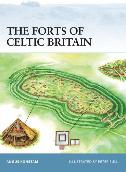 The Forts of Celtic Britain (eBook, ePUB) The Forts of Celtic Britain (eBook, ePUB)