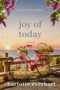 Joy of Today (Nicolet Series, #2) (eBook, ePUB) - Everhart, Charlotte