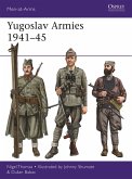 Yugoslav Armies 1941-45 (eBook, PDF)