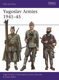 Yugoslav Armies 1941-45 (eBook, PDF) - Thomas, Nigel; Babac, Dusan