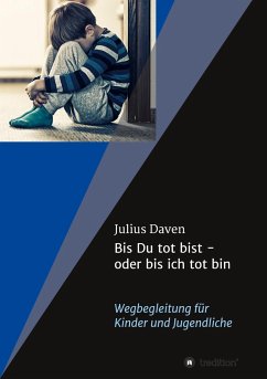 Bis Du tot bist - oder bis ich tot bin - Daven, Julius