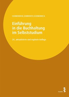 Einführung in die Buchhaltung im Selbststudium - Schneider, Wilfried;Dobrovits, Ingrid;Schneider, Dieter