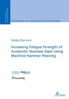 Increasing Fatigue Strength of Austenitic Stainless Steel Using Machine Hammer Peening - Mannens, Robby