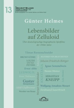 Lebensbilder auf Zelluloid - Helmes, Günter