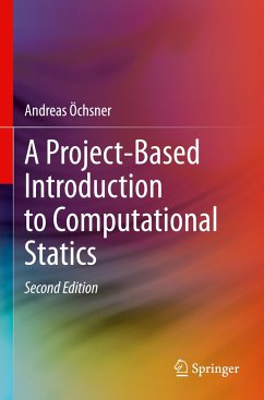 A Project-Based Introduction to Computational Statics - Öchsner, Andreas