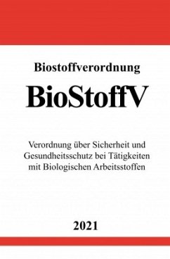 Biostoffverordnung (BioStoffV) - Studier, Ronny